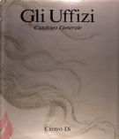 Gli Uffizi. Catalogo Generale