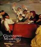 Giannino Marchig 1897-1983 : dipinti, disegni, incisioni