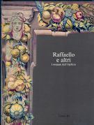 Raffaello e altri. I restauri dell'Opificio